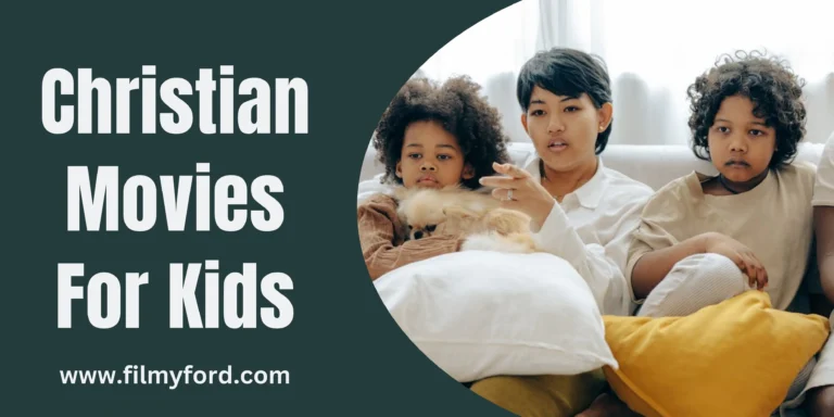 30 Best Christian Movies For Kids Of 2023