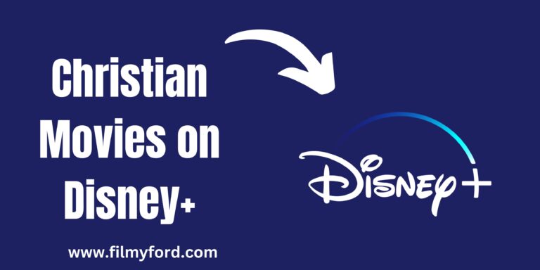 20 Best Christian Movies On Disney Plus: Christian Themes Movies To Watch