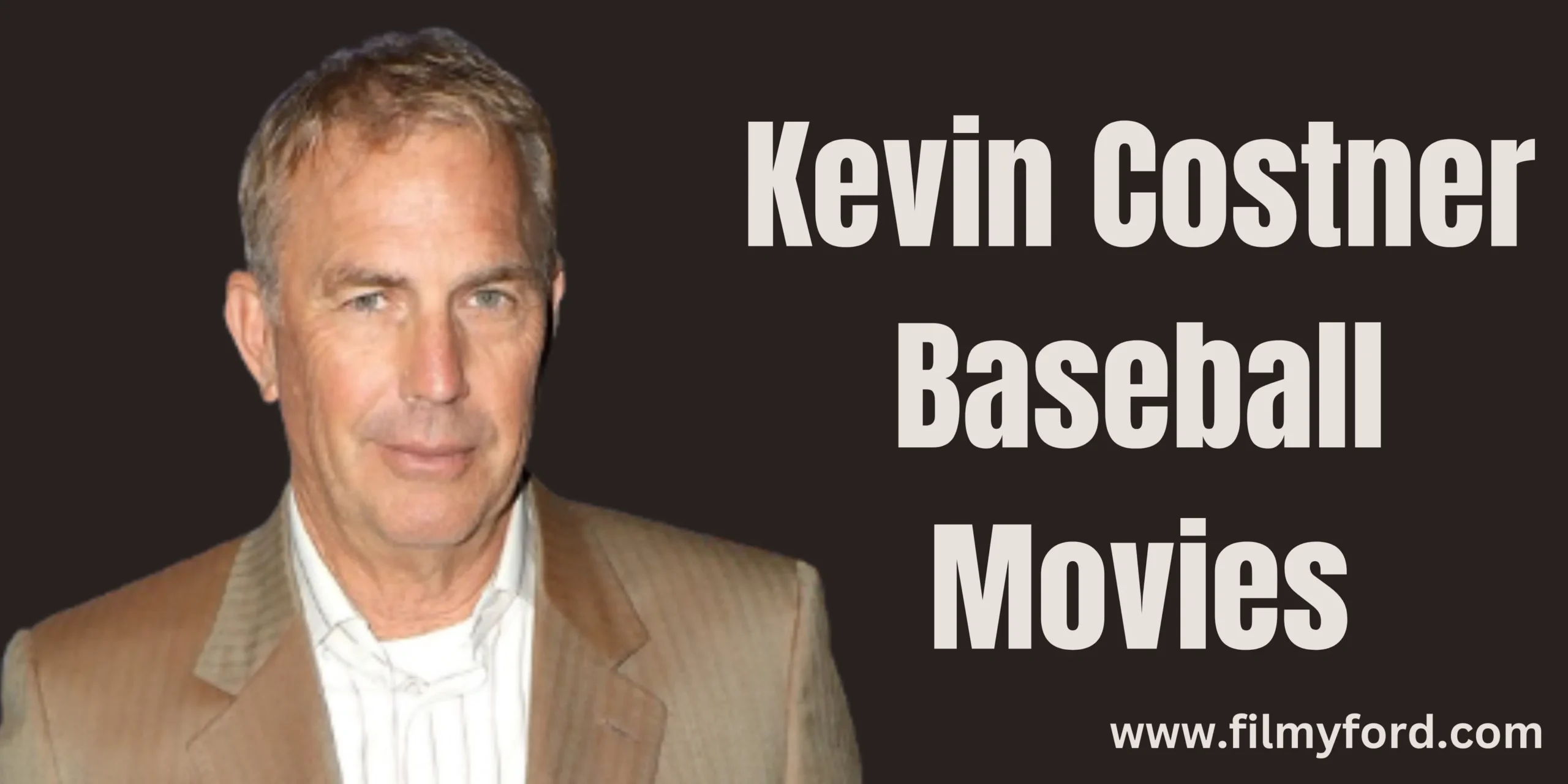 Best Kevin Costner Baseball Movies To Watch In 2024