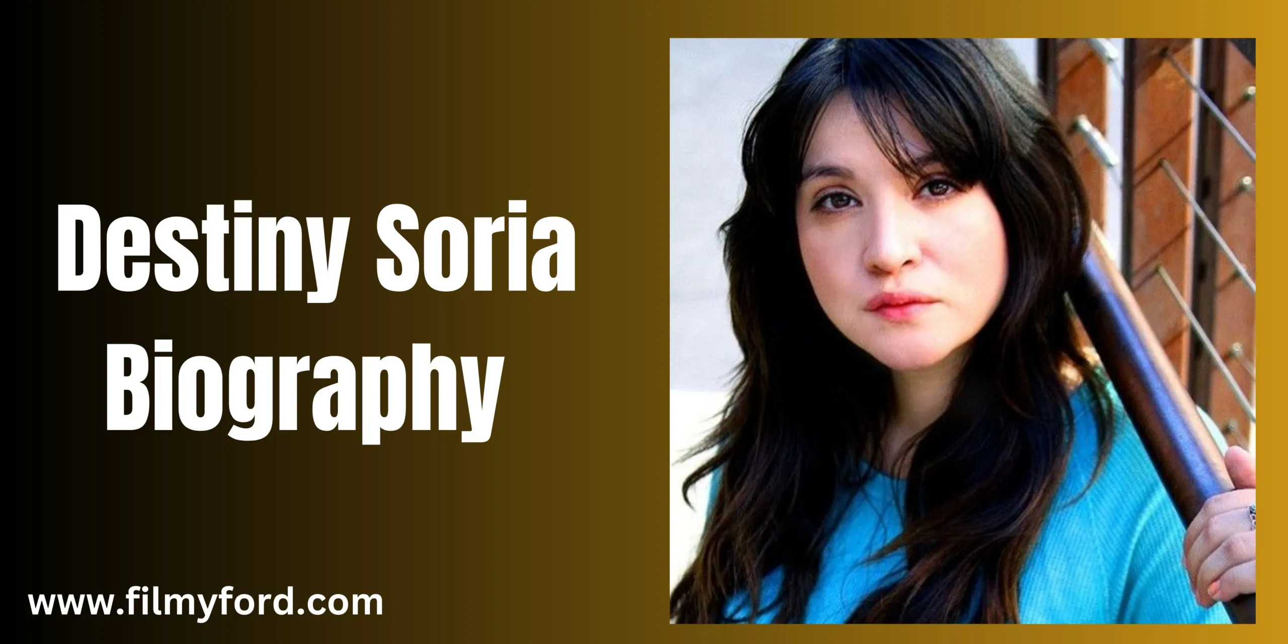 Destiny Soria Biography