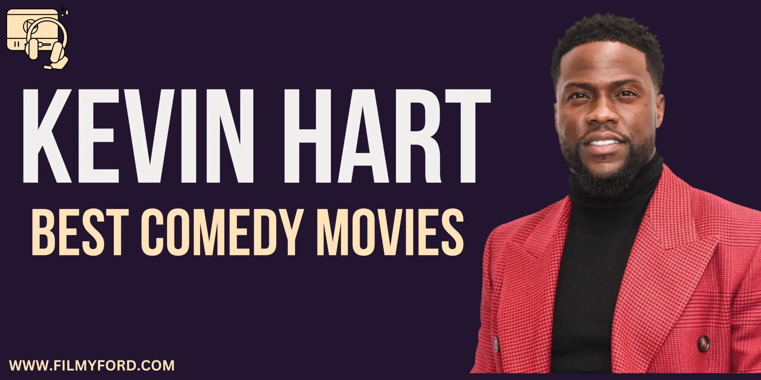 Top 10 Kevin Hart Comedy Movies To Watch In 2024