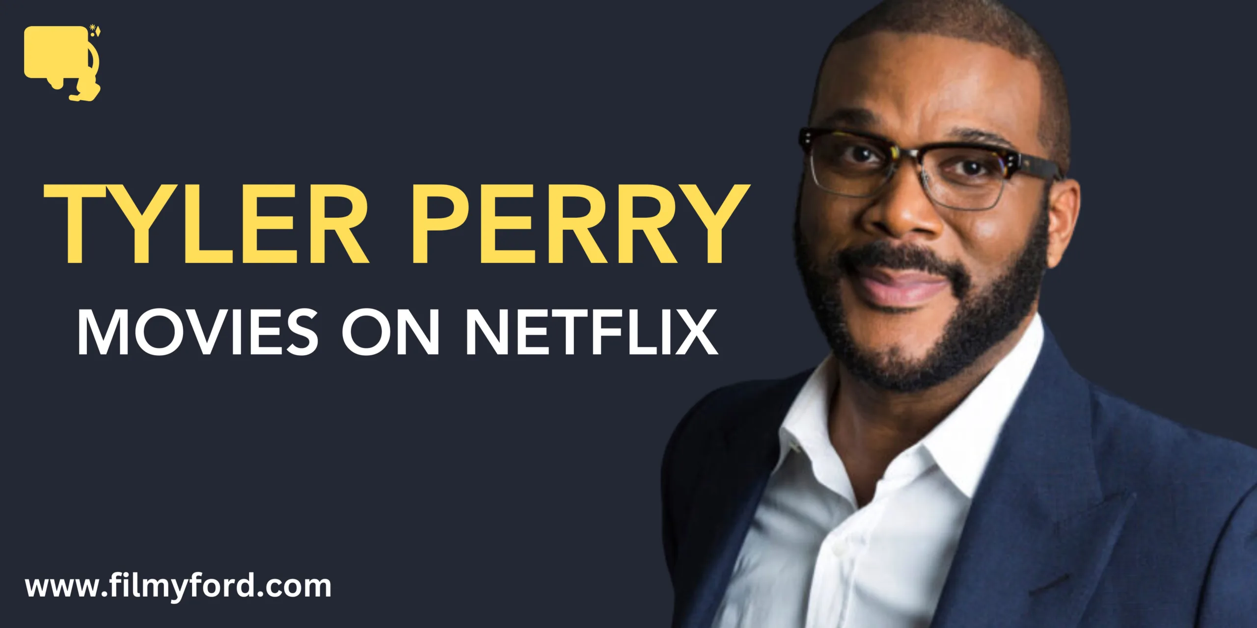 Top 12 Tyler Perry Movies On Netflix To Watch In 2024