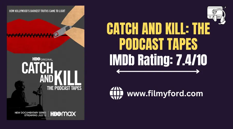 Catch And Kill: The Podcast Tapes (2021)