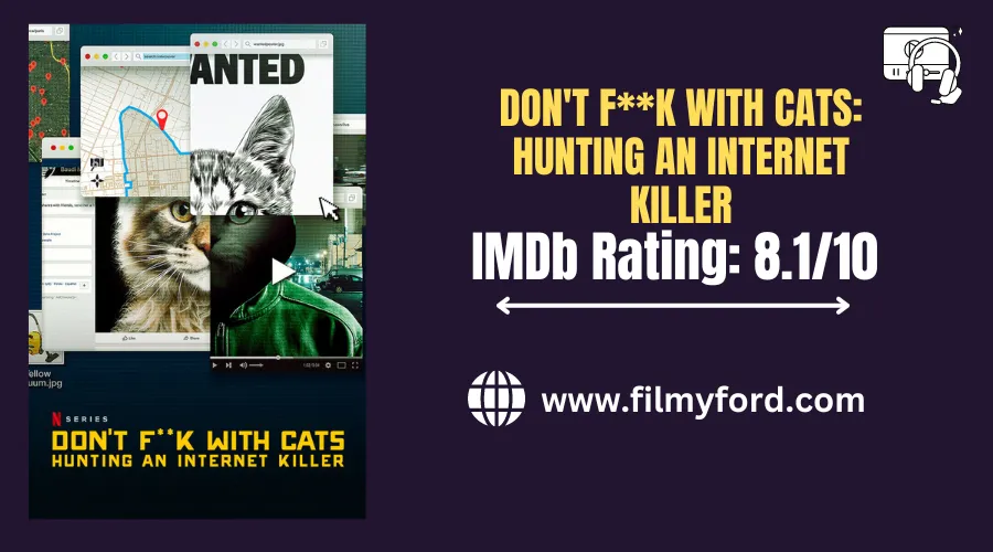 Don'T F**K With Cats: Hunting An Internet Killer (2019)