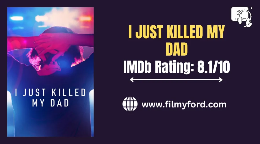 I Just Killed My Dad (2022)
